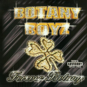 Forever Botany by Botany Boyz (Album, Gangsta Rap): Reviews